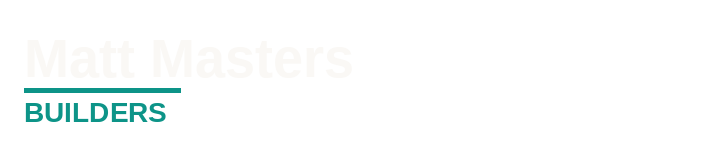 Matt Masters Builders